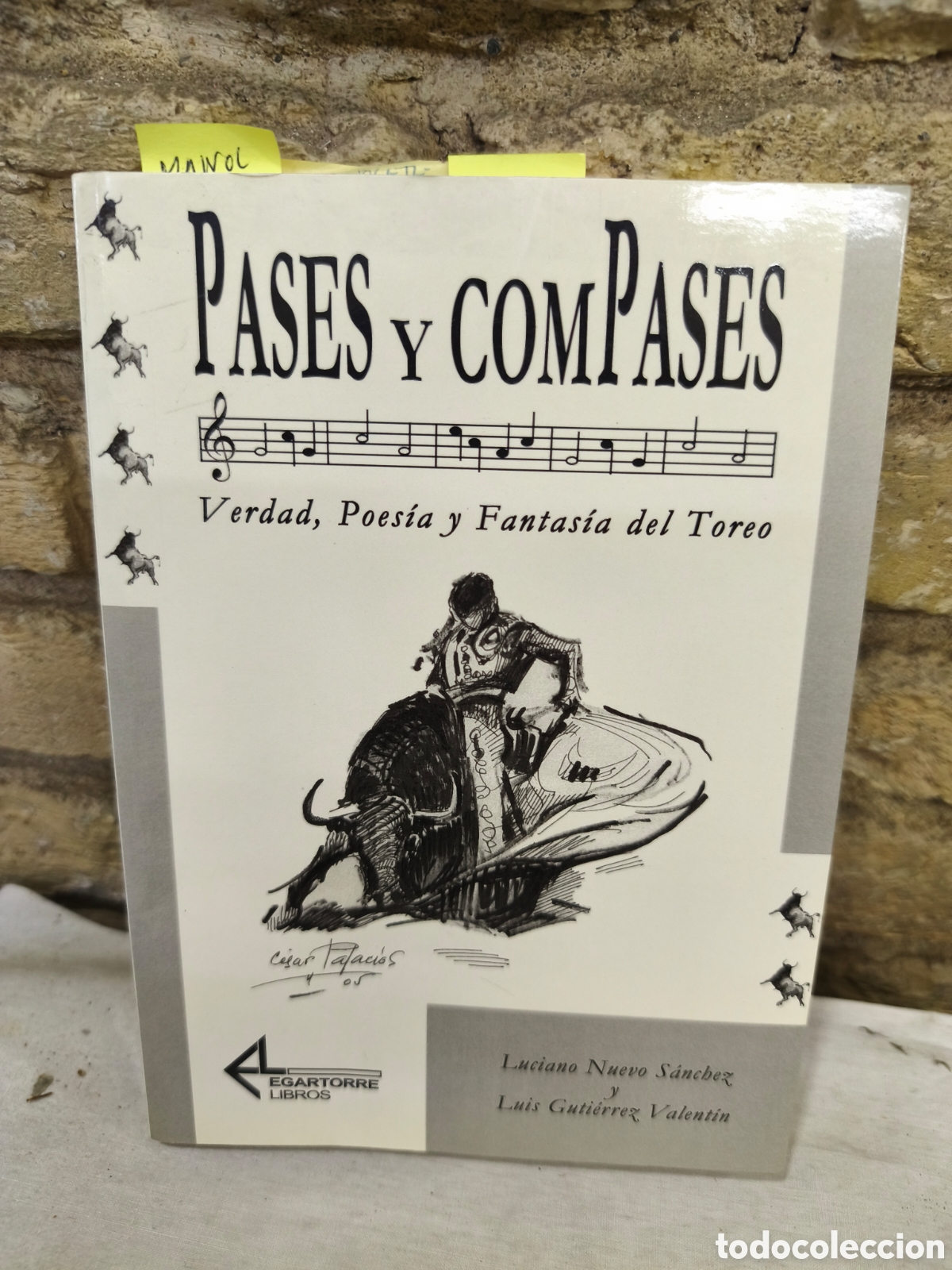 Tauromaquia: PASES CONPASES Verdad, Poesia y Fantasia del Toreo