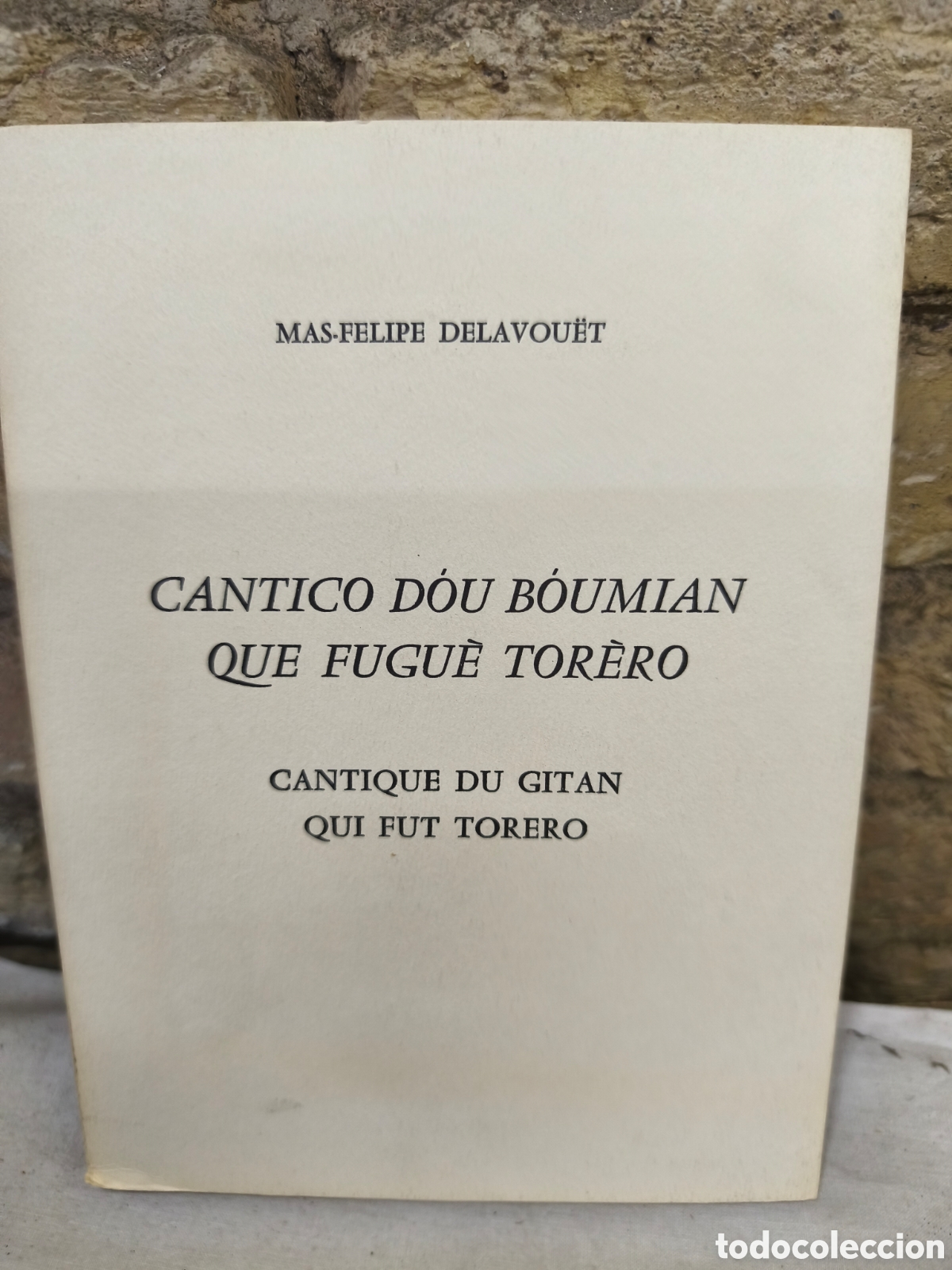Tauromaquia: CANTICO D&Ocirc;U B&Ocirc;UMIAN QUE FUGU&Egrave; TOR&Egrave;RO