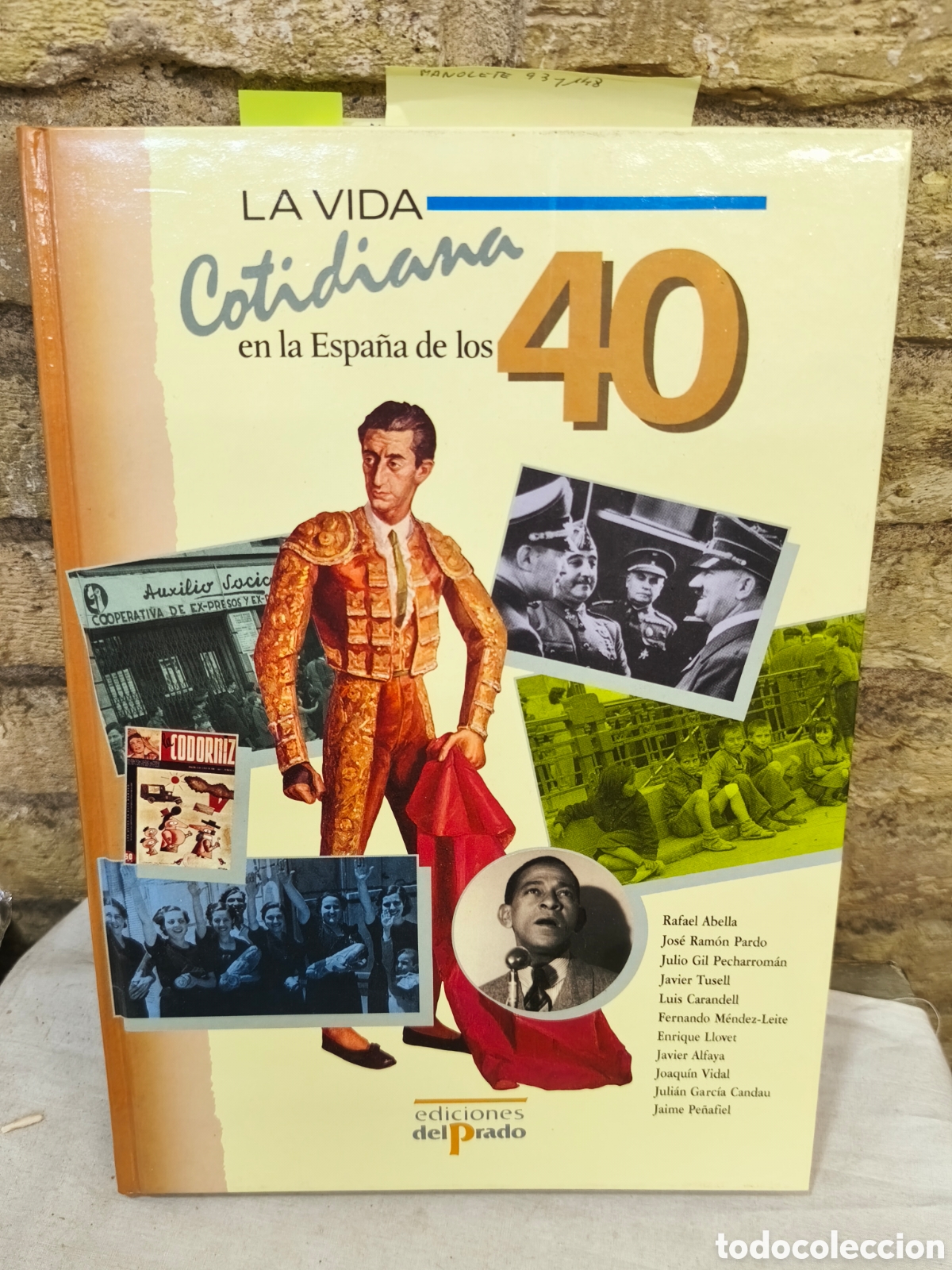 Tauromaquia: La vida cotidiana en la Espa&ntilde;a de los 40