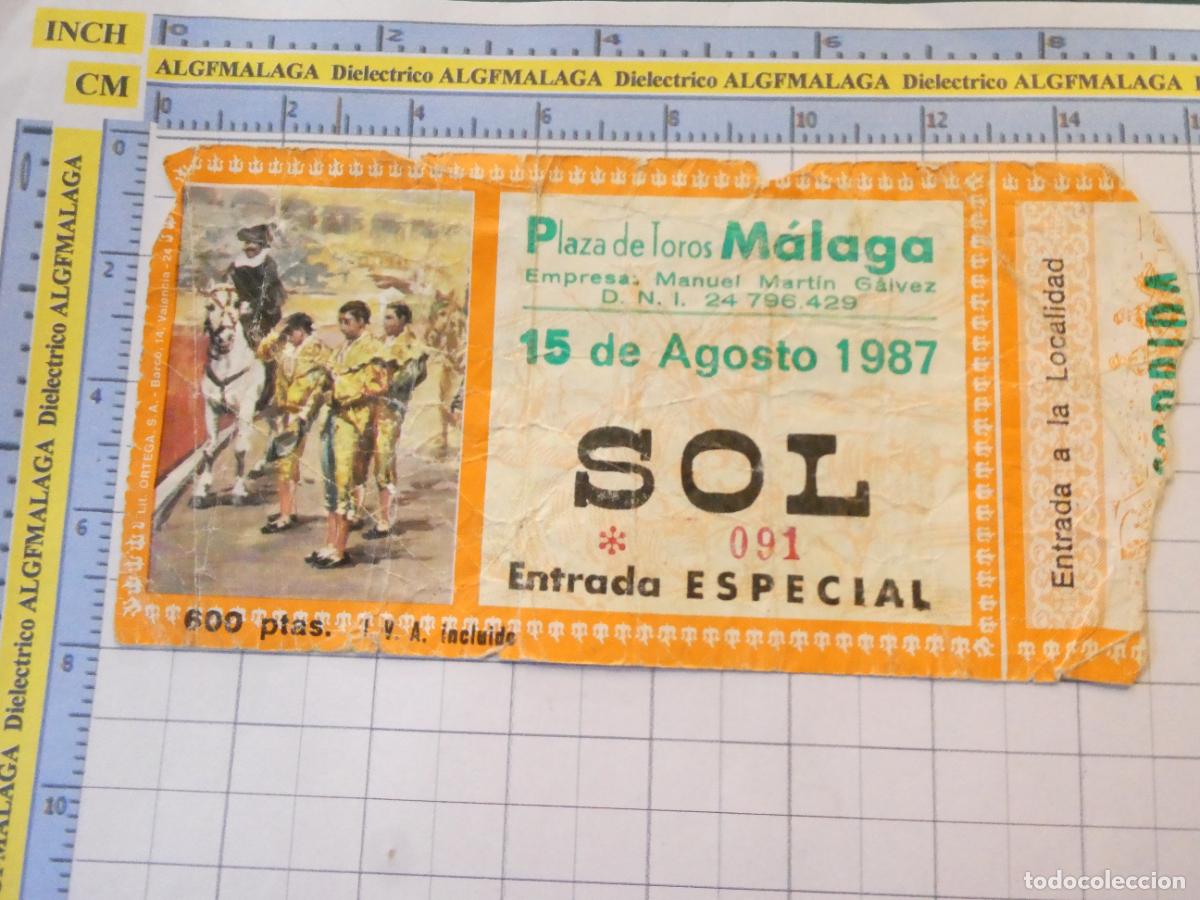 Tauromaquia: ENTRADA TOROS TOREROS CORRIDA PLAZA M&Aacute;LAGA. 15 AGOSTO 1987 PUBLICIDAD SEAT. 463