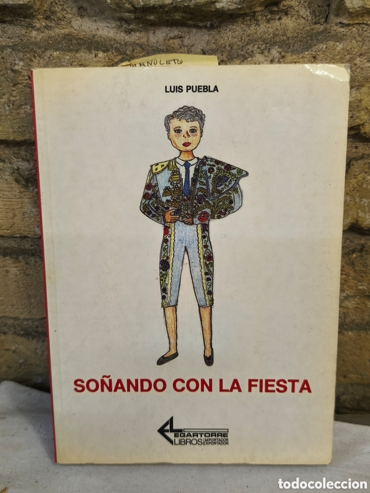 Tauromaquia: SO&Ntilde;ANDO CON LA FIESTA