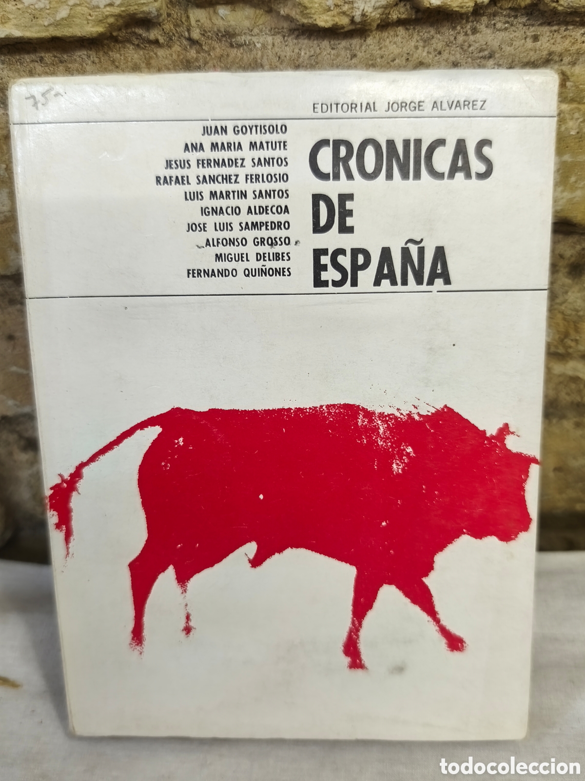 Tauromaquia: Cr&oacute;nicas de Espa&ntilde;a, editorial Jorge &Aacute;lvarez