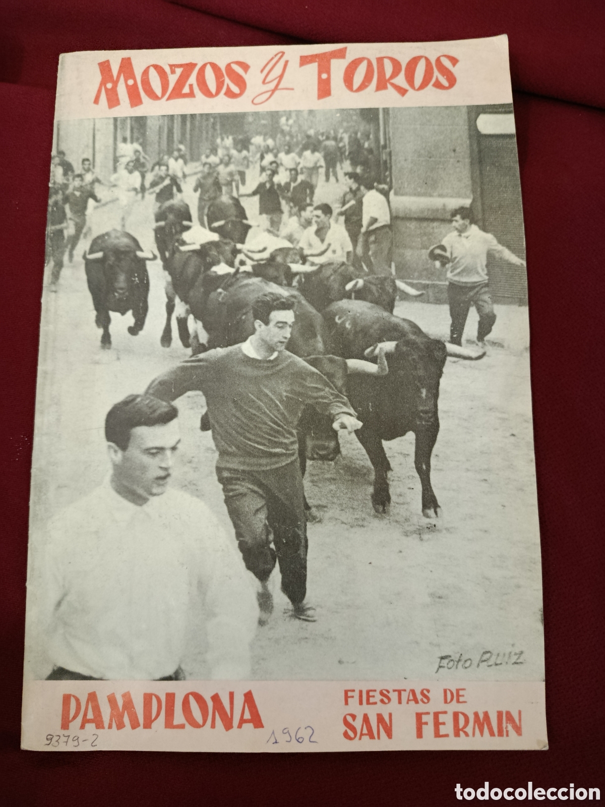 Tauromaquia: REVISTA MOZOS Y TOROS. PAMPLONA FIESTAS DE SAN FERM&Iacute;N. ENCIERRO. A&ntilde;o 1962