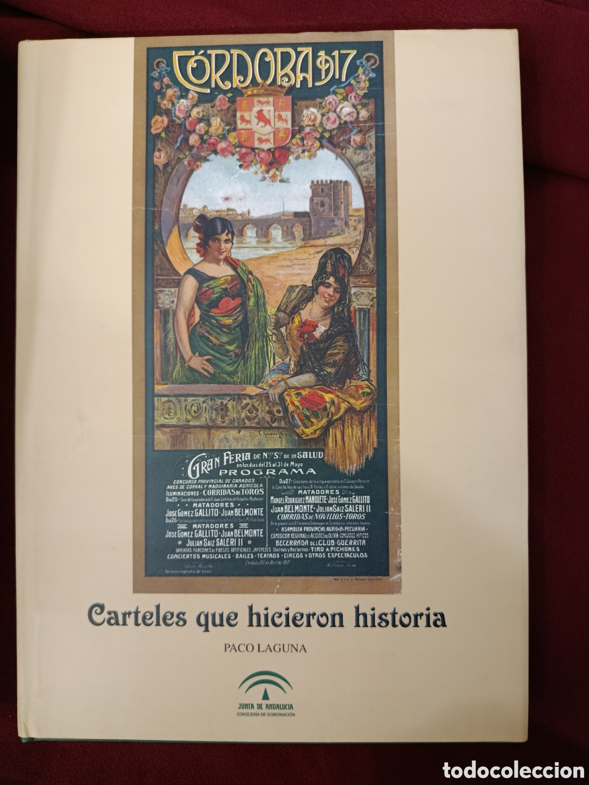Tauromaquia: CARTELES QUE HICIERON HISTORIA. 1861-1947. Paco Laguna