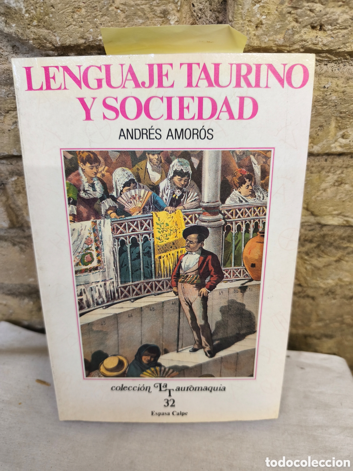 Tauromaquia: LENGUAJE TAURINO Y SOCIEDAD ANDR&Eacute;S AMOR&Oacute;S