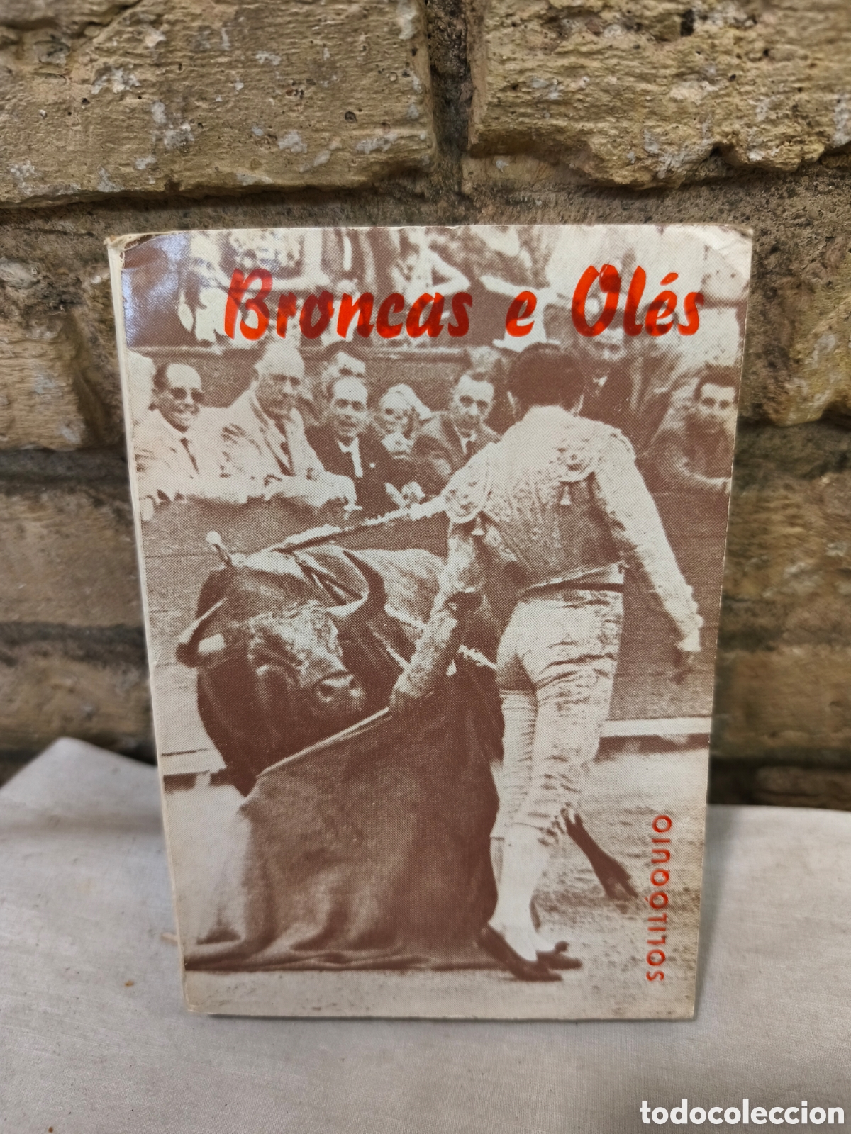 Tauromaquia: Broncas e oles, cr&oacute;nicas taurinas