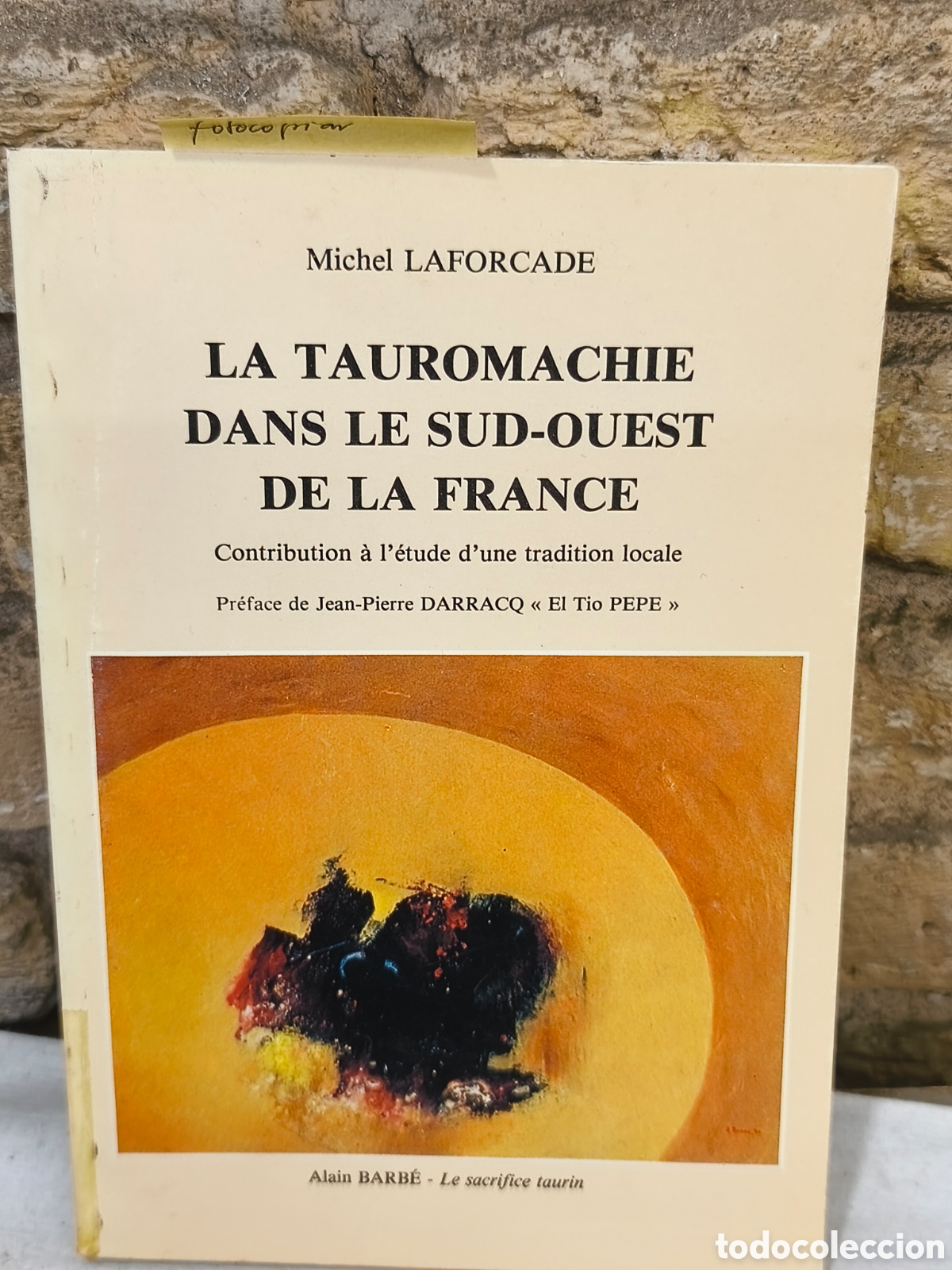 Tauromaquia: LA TAUROMACHIE DANS LE SUD-OUEST DE LA FRANCE