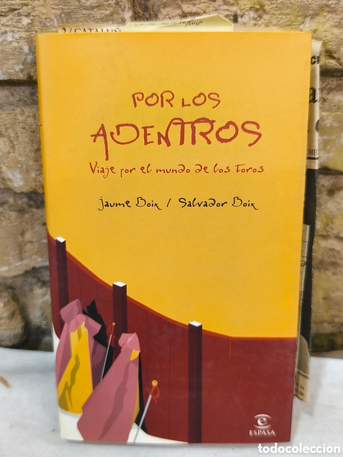 Tauromaquia: Por los adentros viaje por el mundo de los toros