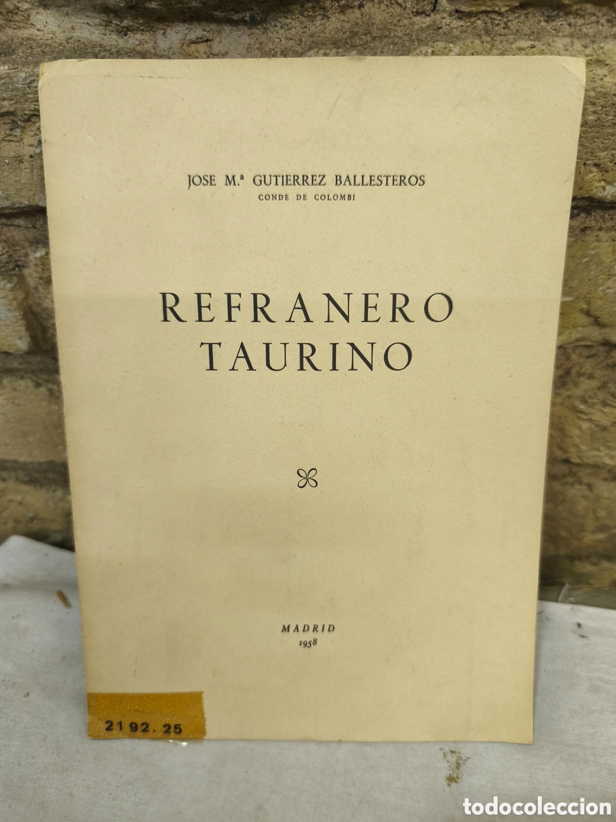 Tauromaquia: REFRANERO TARINO, solo 55 ejemplares, dedicado