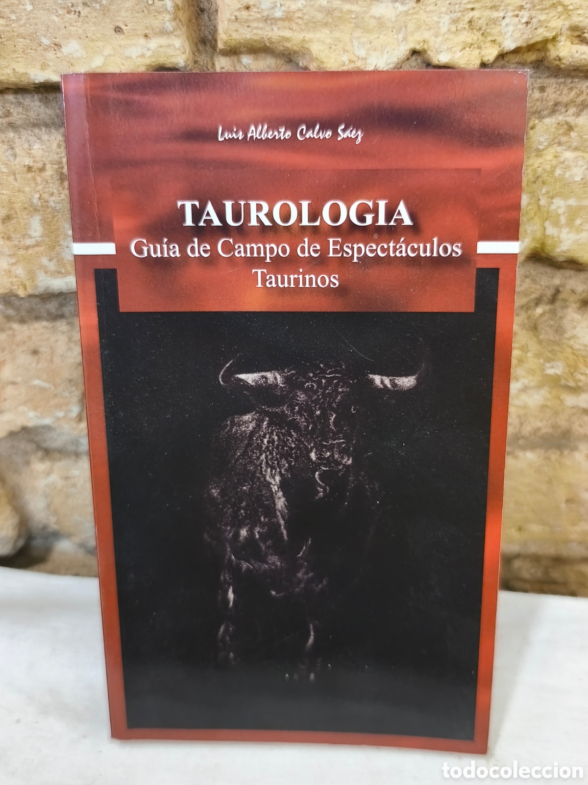 Tauromaquia: TAUROLOGIA Gu&iacute;a de Campo de Espect&aacute;culos Taurinos