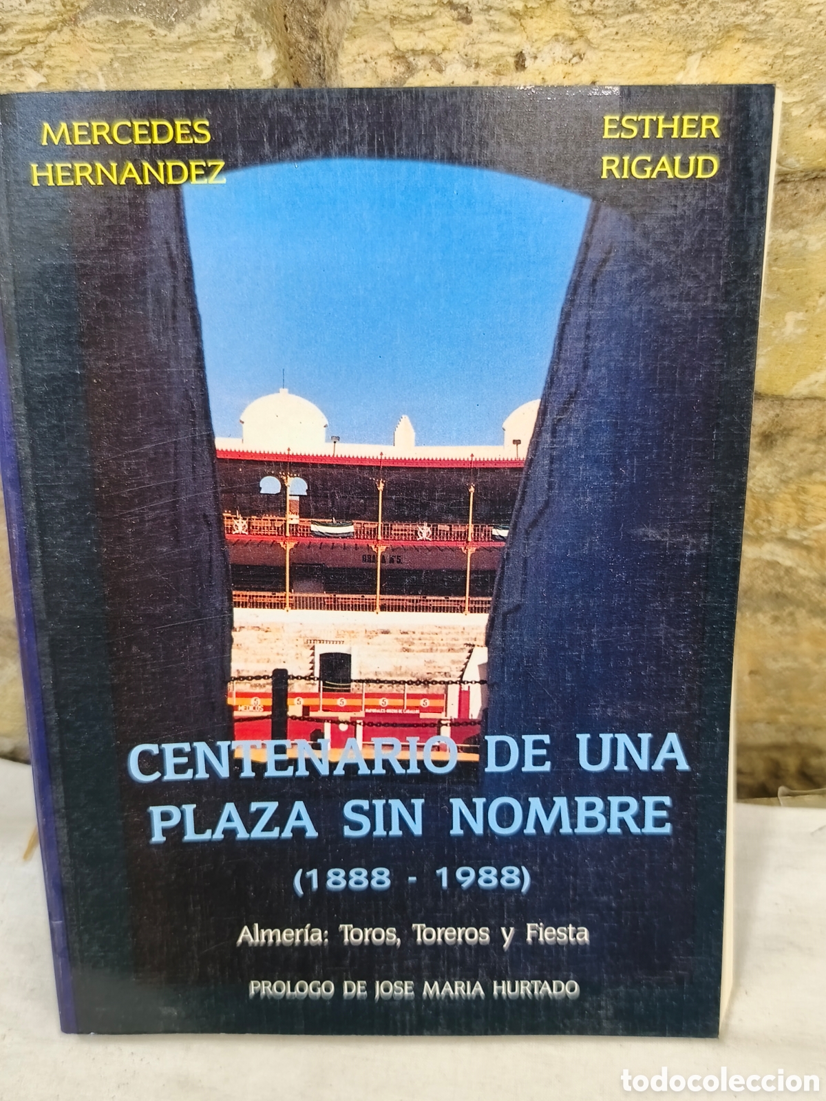 Tauromaquia: CENTEN,RIO DE UNA PLAZA SIN NOMBRE (1888-1988)