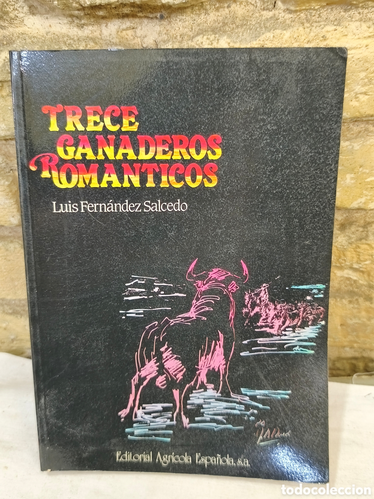 Tauromaquia: Trece ganaderos rom&aacute;nticos