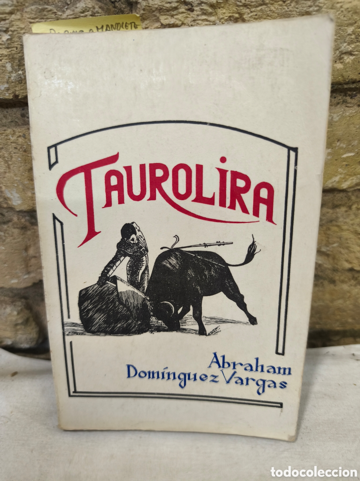 Tauromaquia: Taurolira, Abraham Dom&iacute;nguez Vargas