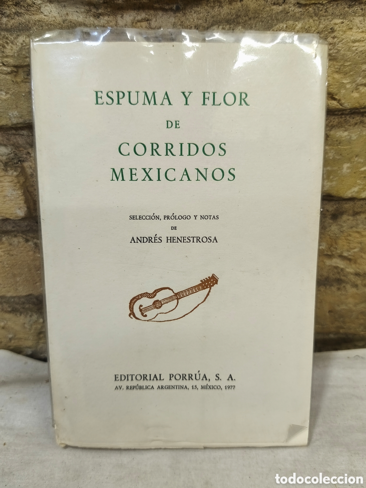 Tauromaquia: ESPUMA Y FLOR DE CORRIDOS MEXICANOS