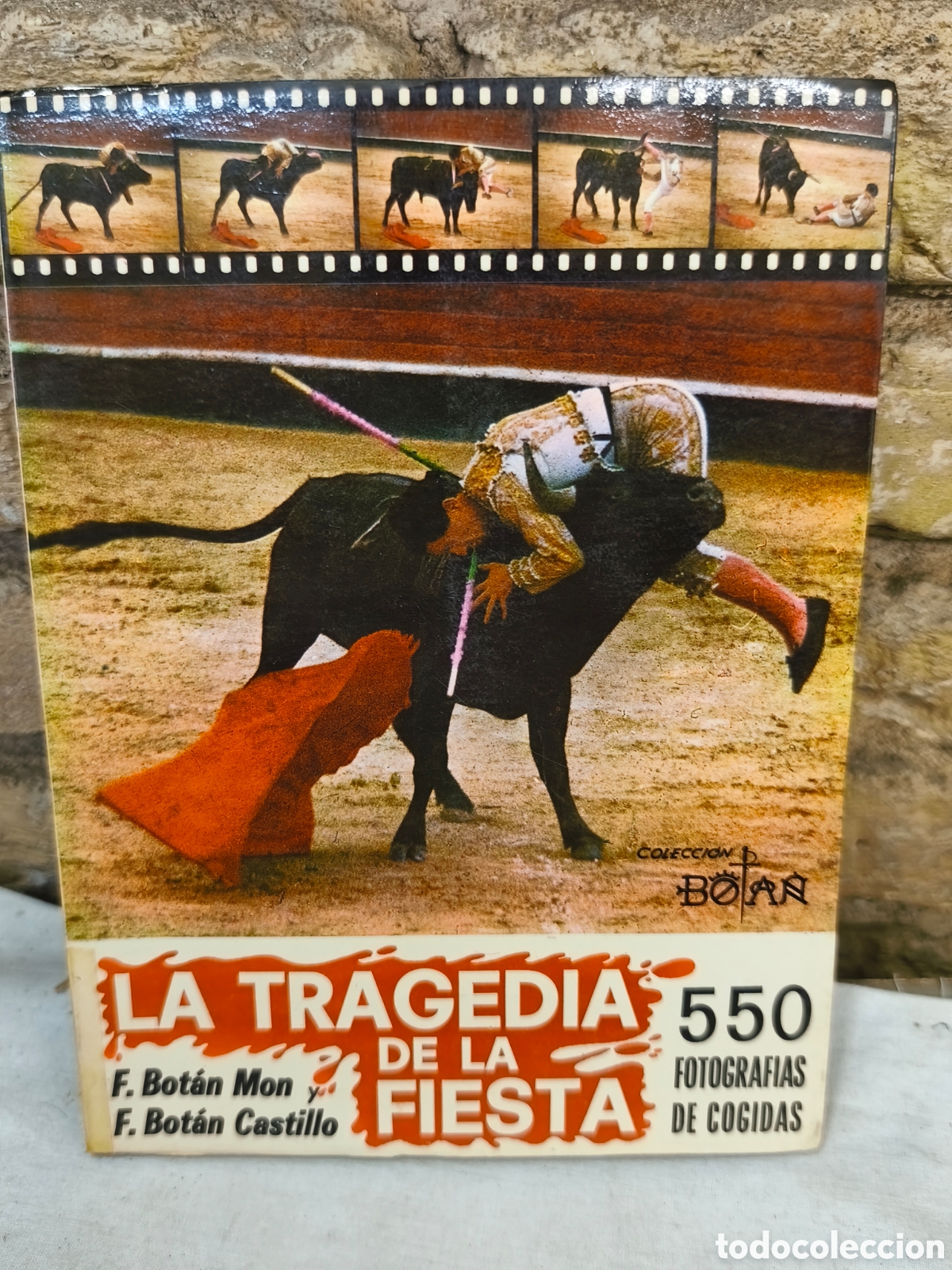 Tauromaquia: LA TRAGEDIA DE LA FIESTA. 550 FOTOGRAFIAS DE COGIDAS