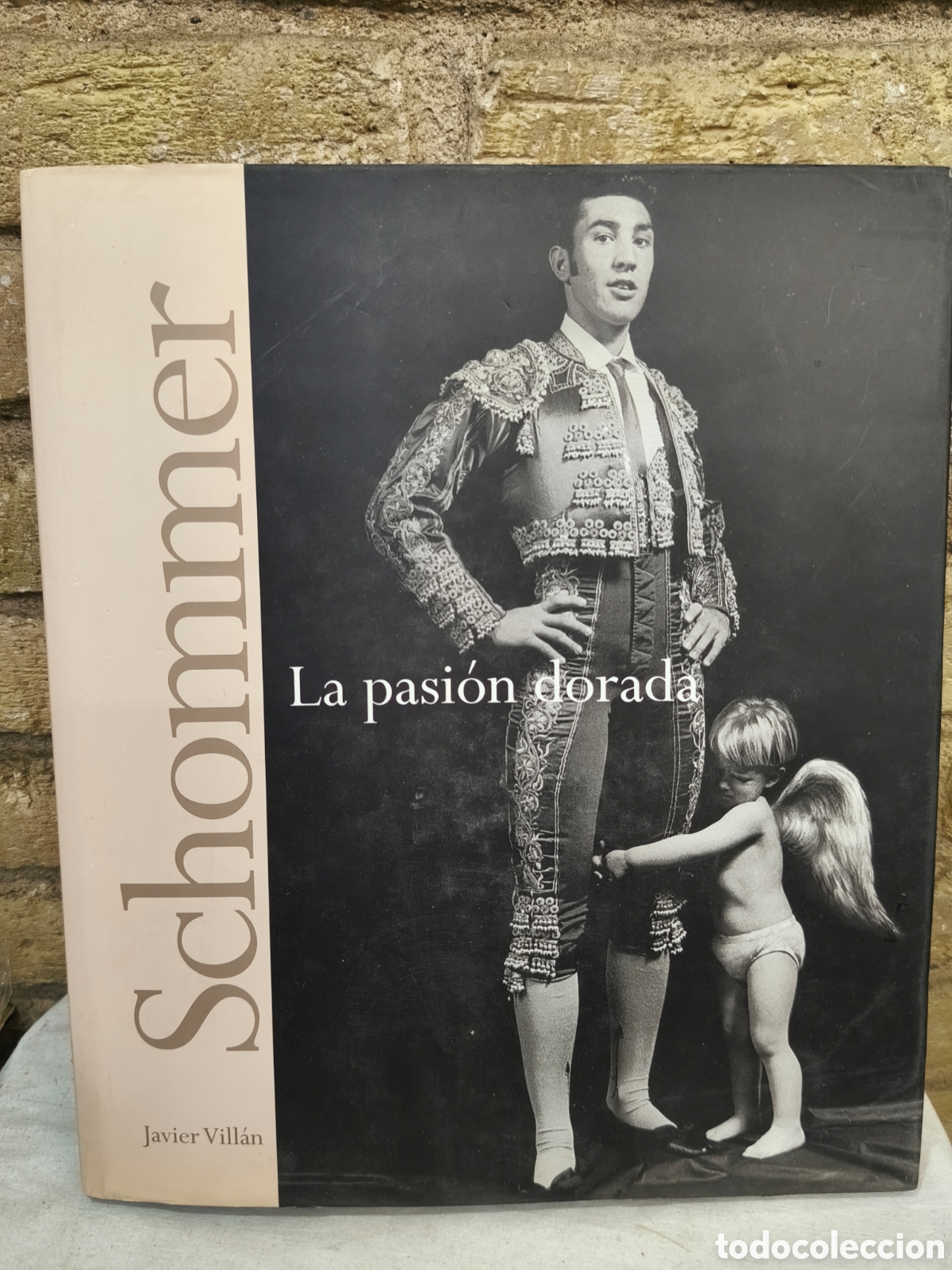 Tauromaquia: Schommer La Pasion Dorada Toros Toreros Tauromaquia Fotografia