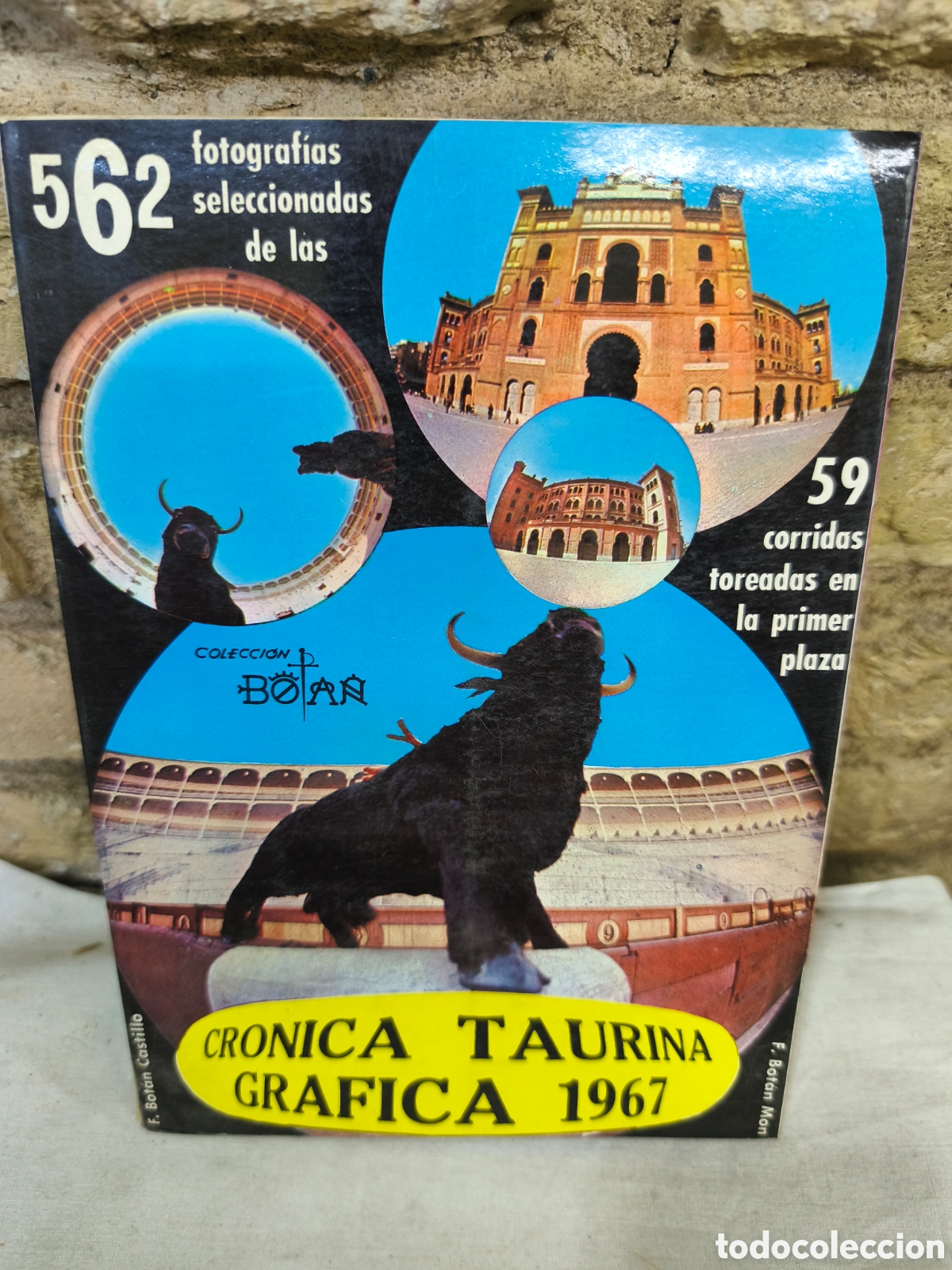 Tauromaquia: CR&Oacute;NICA TAURINA GR&Aacute;FICA 1967 BOT&Aacute;N MON, Fernando&nbsp;.BOT&Aacute;N CASTILLO, Fernando