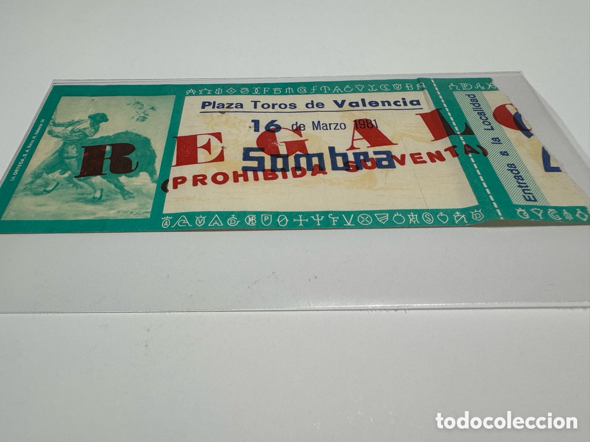 Tauromaquia: Entrada toros Valencia 1981 antigua sombra prohibida su reventa tauromaquia colecci&oacute;n