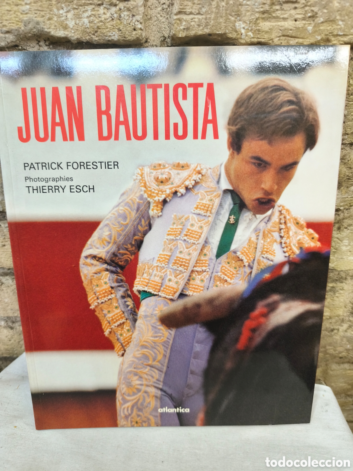 Tauromaquia: JUAN BAUTSTA PATRICK FORESTIER Photographies THIERRY ESCH