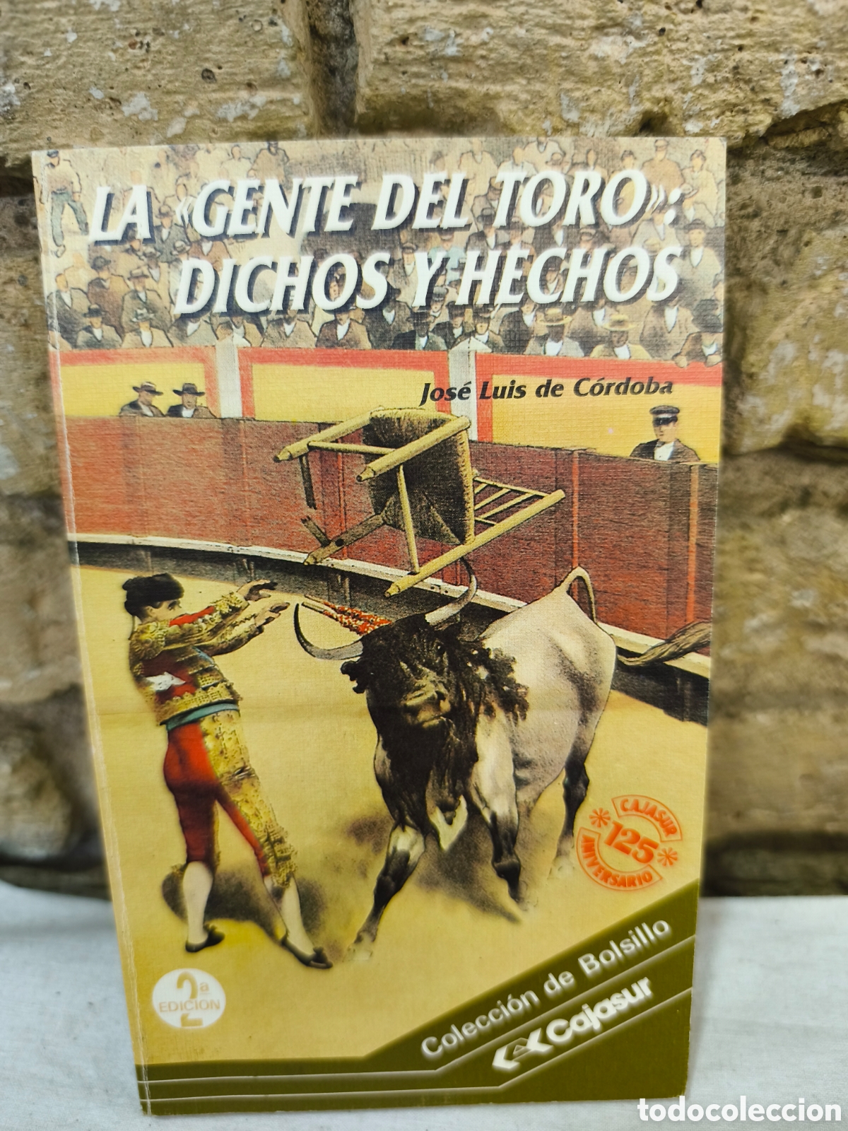 Tauromaquia: LA GENTE DEL TORO, DICHOS Y HECHOS - Foto 1