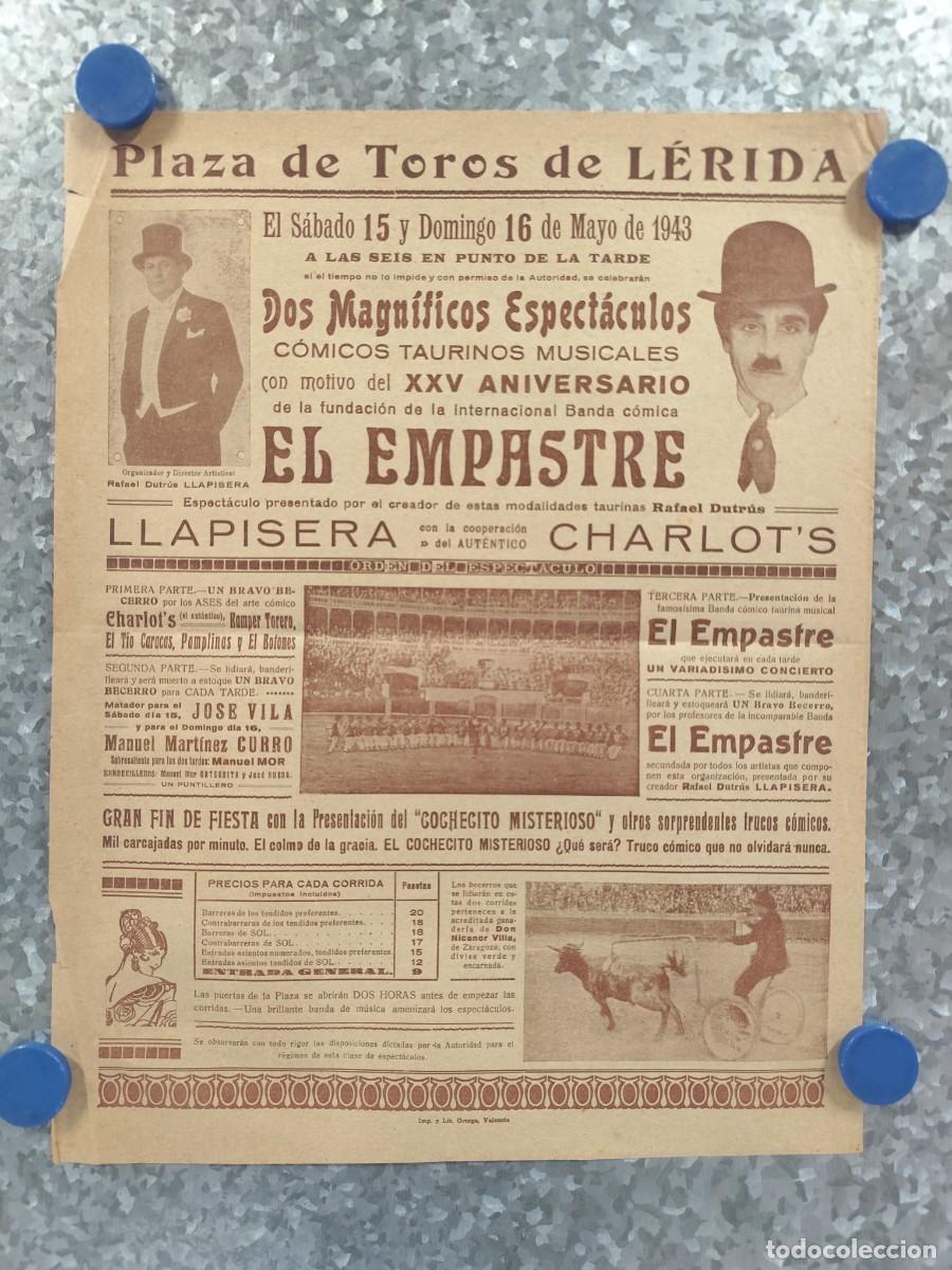Tauromaquia: CARTEL PLAZA TOROS LERIDA. EL EMPASTRE, LLAPISERA, CHARLOTS, A&Ntilde;O 1943