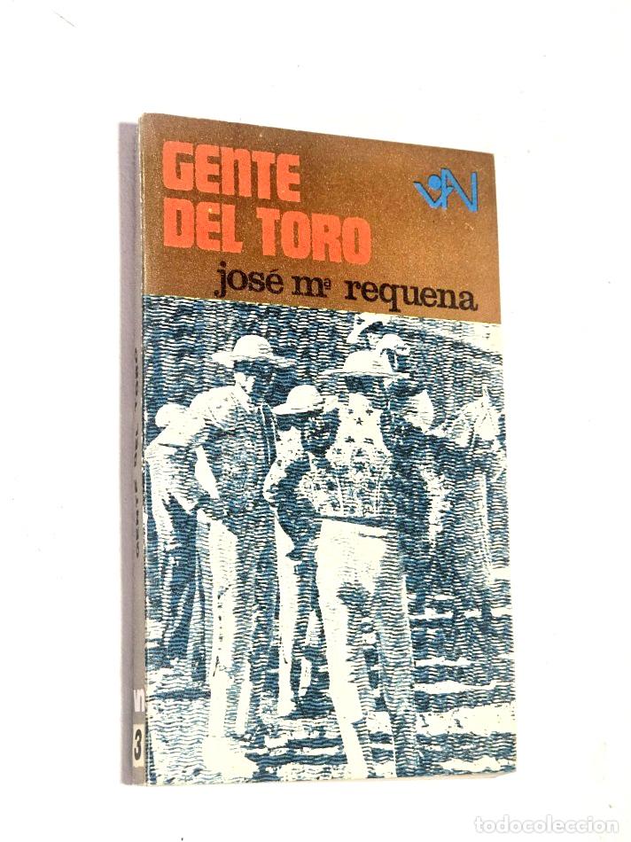 Tauromaquia: GENTE DEL TORO - REQUENA, Jos&eacute; M&ordf;