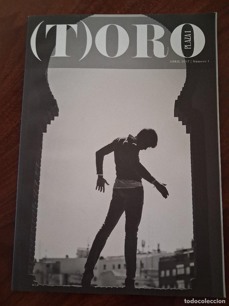 Tauromaquia: Toro. Plaza 1. N&uacute;mero 1. Abril 2017.