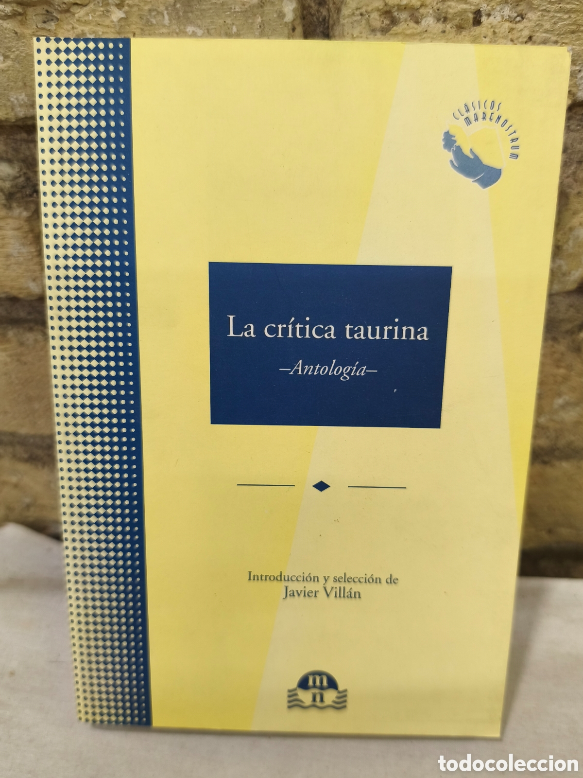 Tauromaquia: La cr&iacute;tica taurina -Antologia-