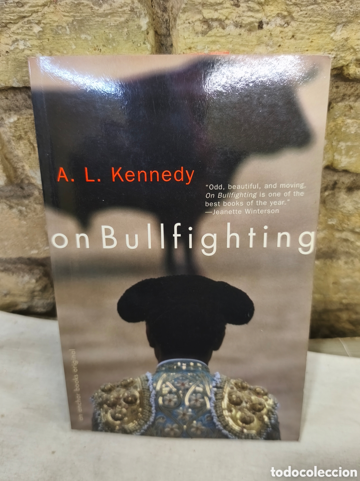 Tauromaquia: on Bullfighting, A. L. Kennedy