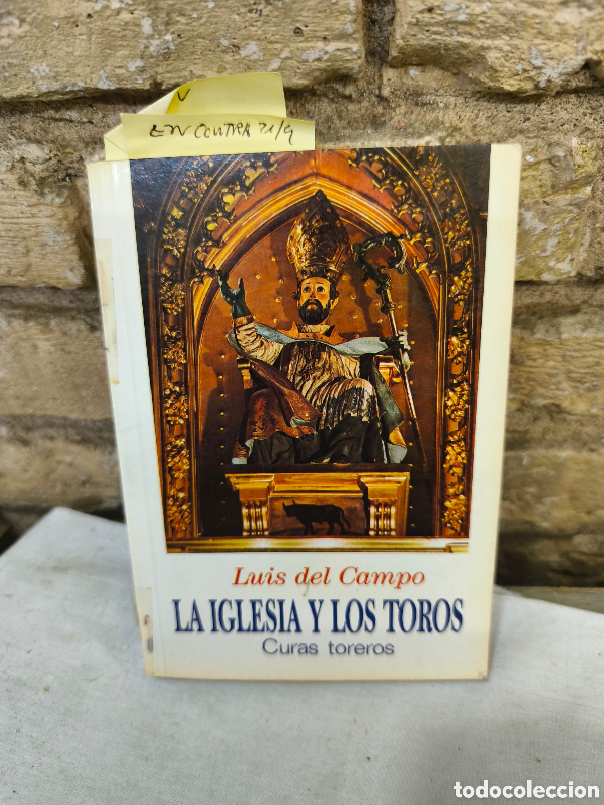 Tauromaquia: Luis del Campo LA IGLESA Y LOS TOROS Curas toreros