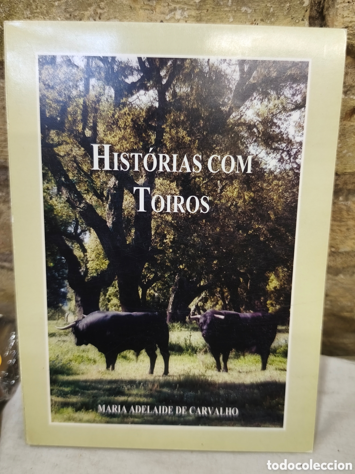 Tauromaquia: HIST&Oacute;RIAS COM TOIROS