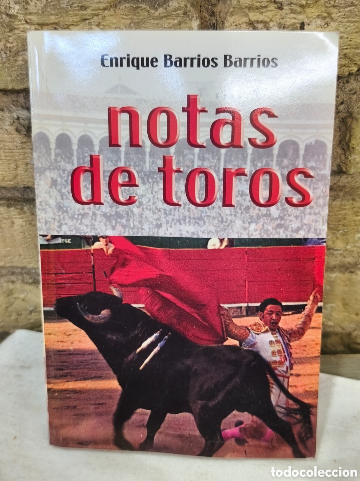 Tauromaquia: Enrique Barrios Barrios notas de toros