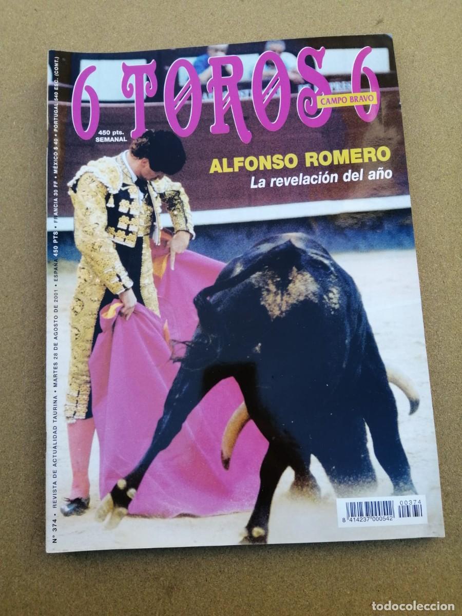 Tauromaquia: 6 TOROS 6 (NUMERO 374) ALFONSO ROMERO, LA REVELACION DEL A&Ntilde;O