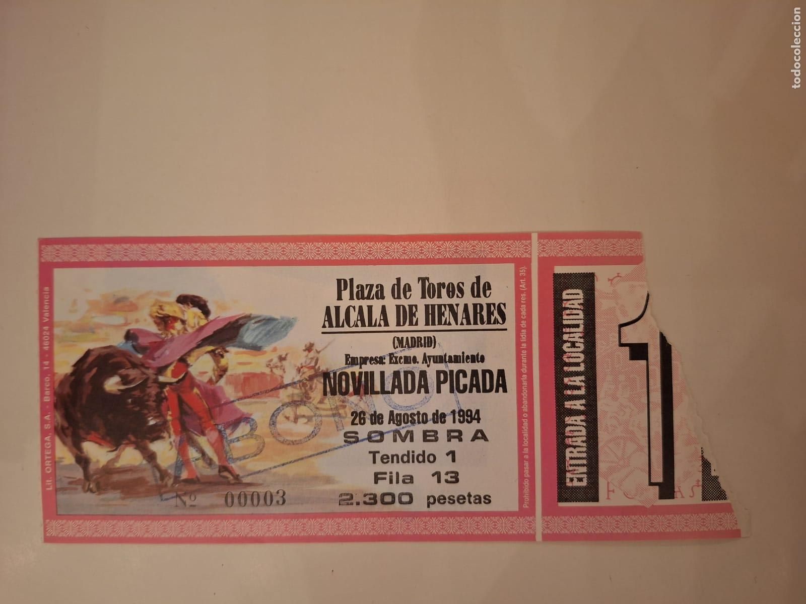Tauromaquia: Entrada Novillada picada Plaza de toros de Alcal&aacute; de Henares 1&ordf; de feria 26 agosto 1994