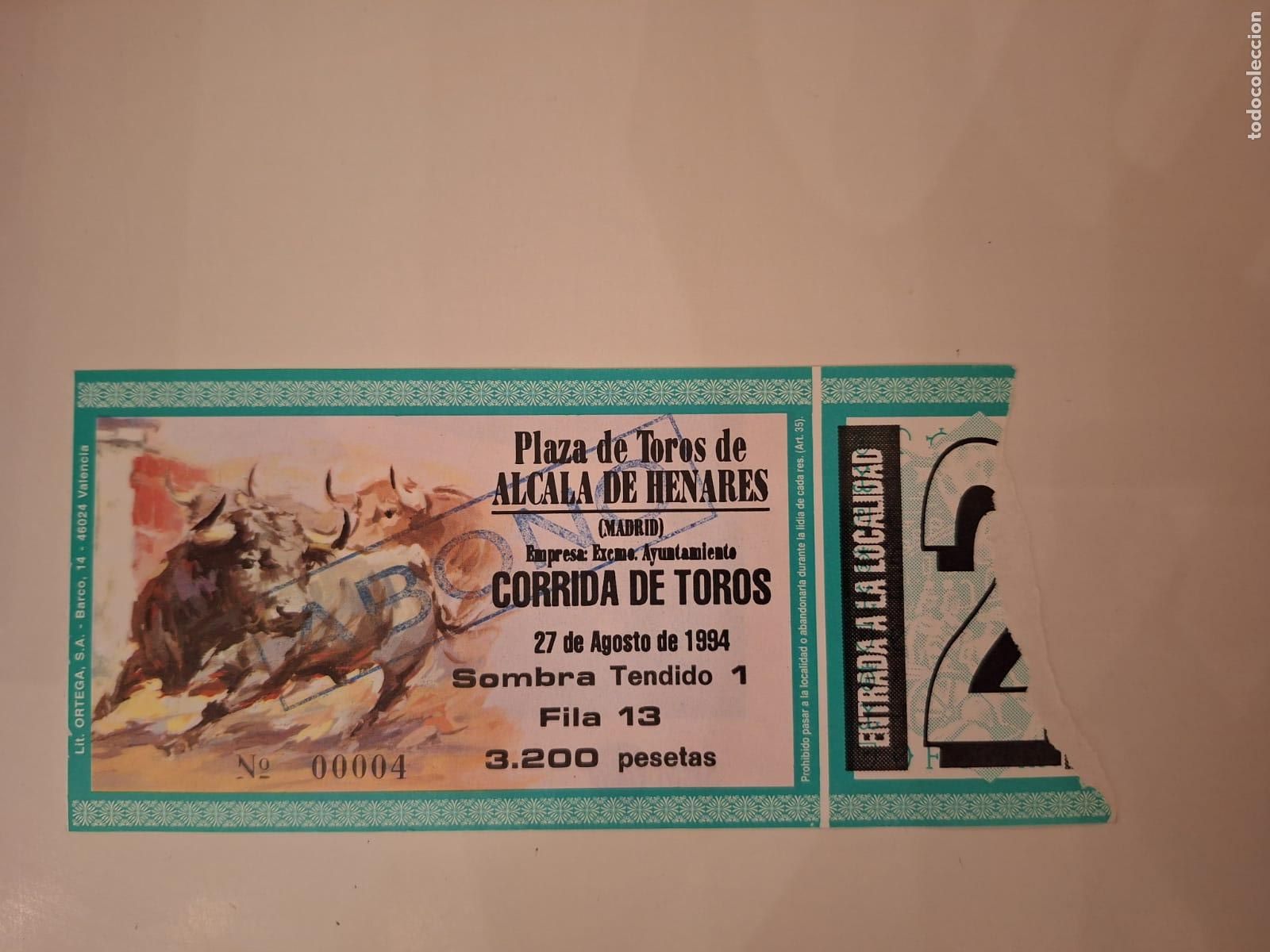 Tauromaquia: Entrada Corrida de toros Plaza de toros de Alcal&aacute; de Henares 2&ordf; de feria 27 agosto 1994
