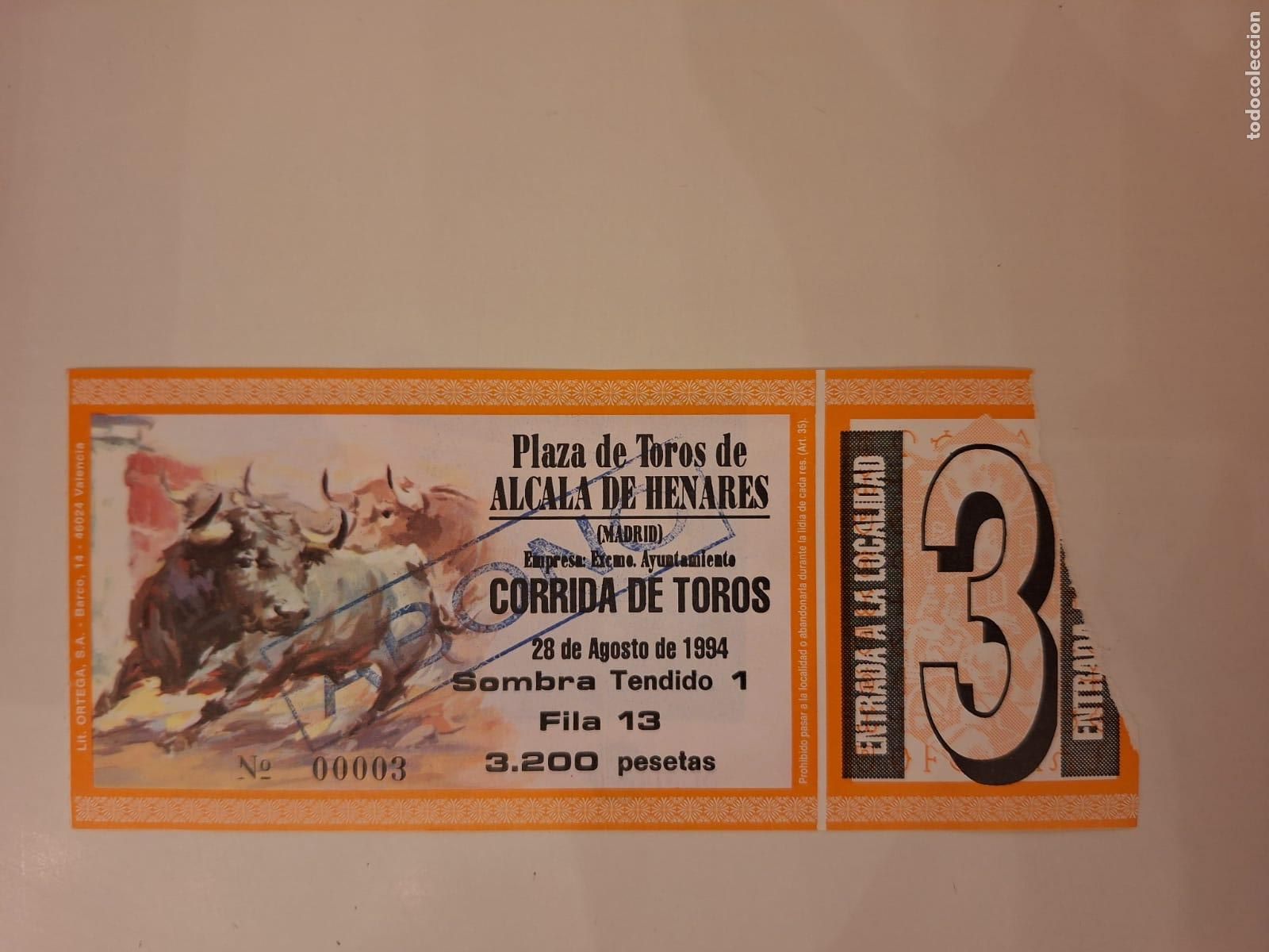 Tauromaquia: Entrada Corrida de toros Plaza de toros de Alcal&aacute; de Henares 3&ordf; de feria 28 agosto 1994