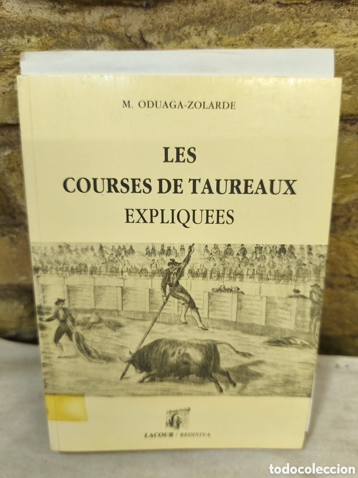 Tauromaquia: LES COURSES DE TAUREAUX EXPLIQU&Eacute;ES