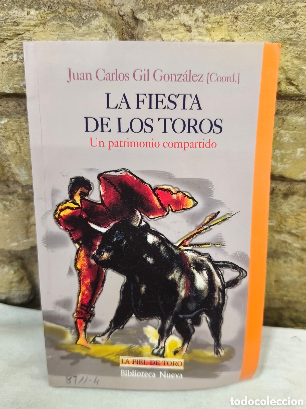 Tauromaquia: LA FIESTA DE LOS TOROS Un patrimonio compartido