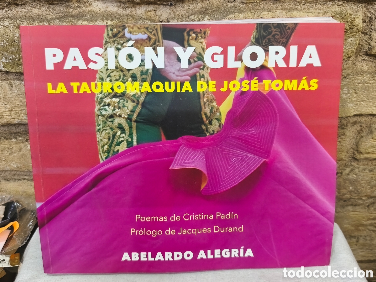 Tauromaquia: PASI&Oacute;N Y GLORIA LA TAUROMAQUIA DE JOS&Eacute; TOM&Aacute;S