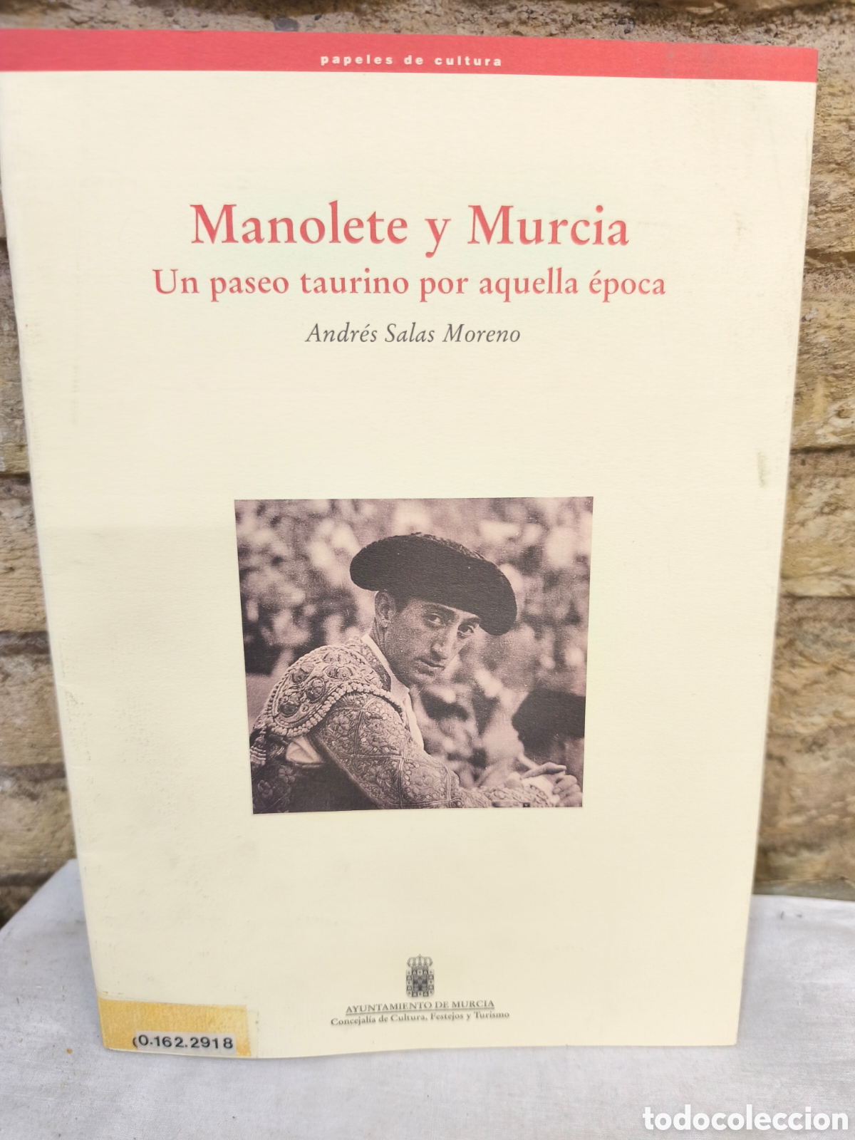 Tauromaquia: Manolete y Murcia Un paseo taurino por aquella &eacute;poca