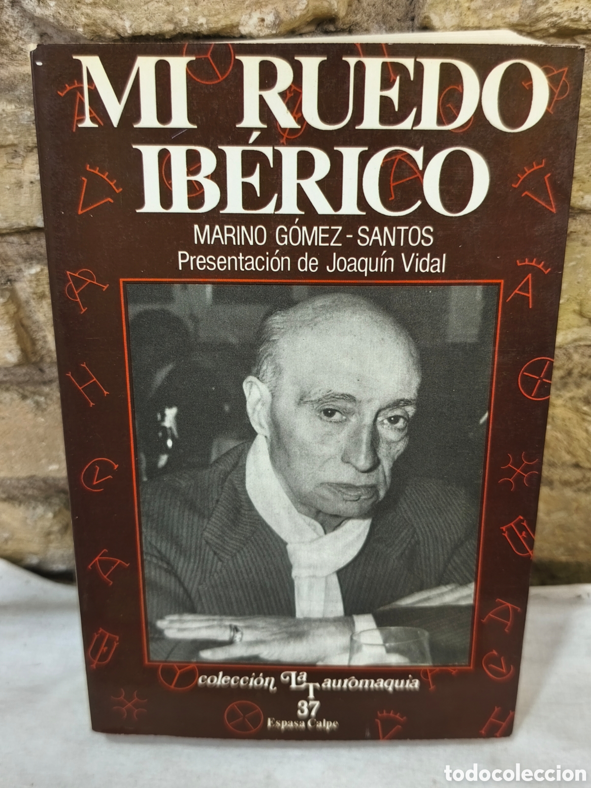 Tauromaquia: MI RUEDO IBERICO, MARINO GOMEZ- SANTOS