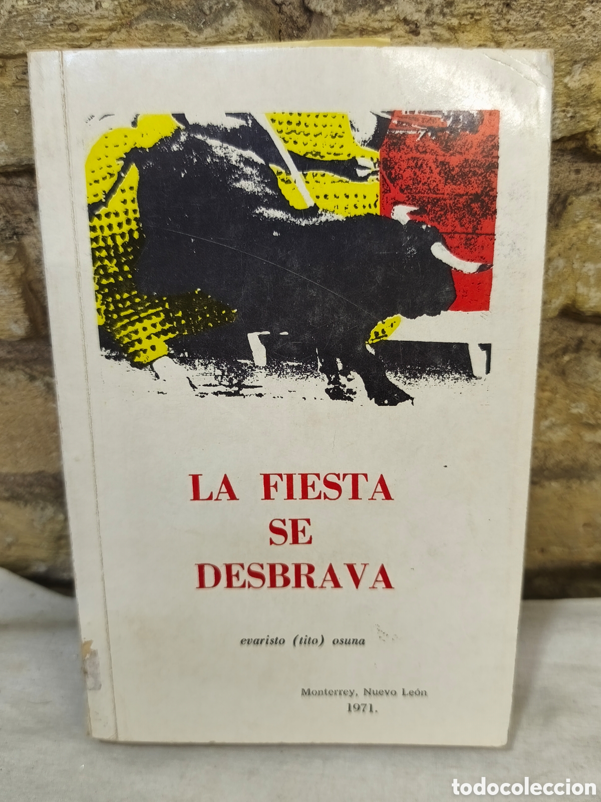 Tauromaquia: LA FIESTA SE DESBRAVA