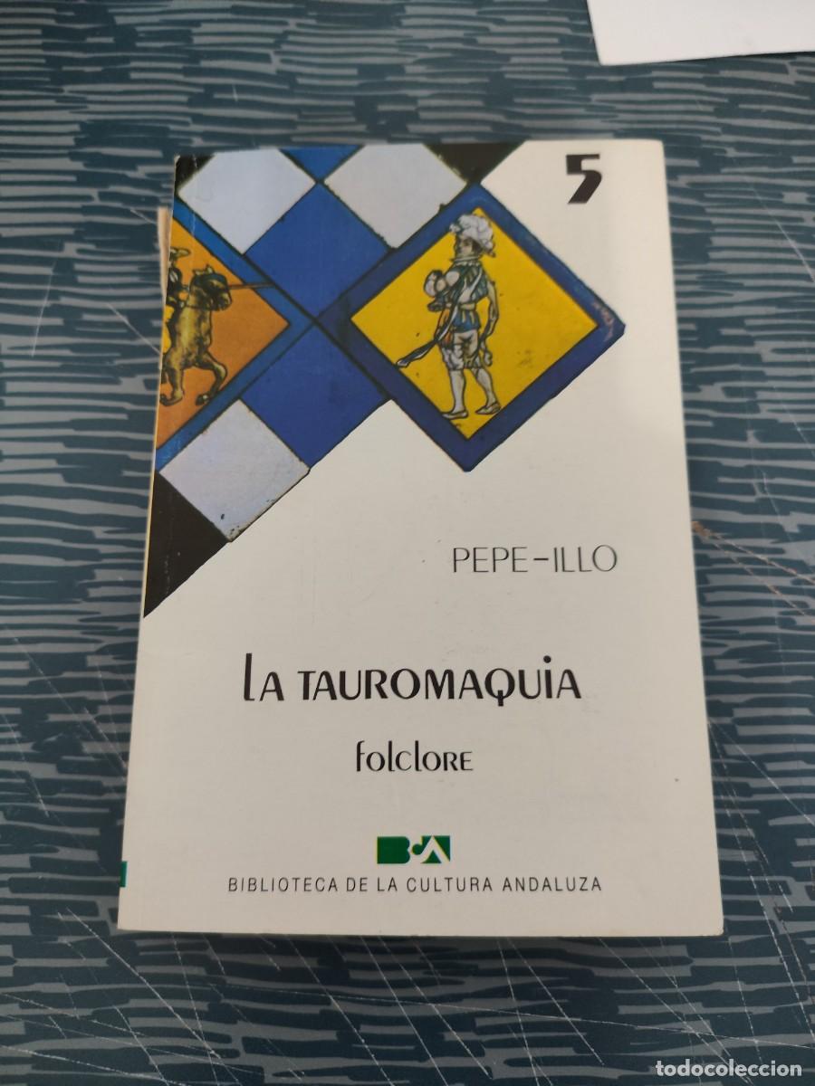 Tauromaquia: LA TAUROMAQUIA,FOLCLORE,PEPE-LILLO,1984,251 P&Aacute;GINAS.