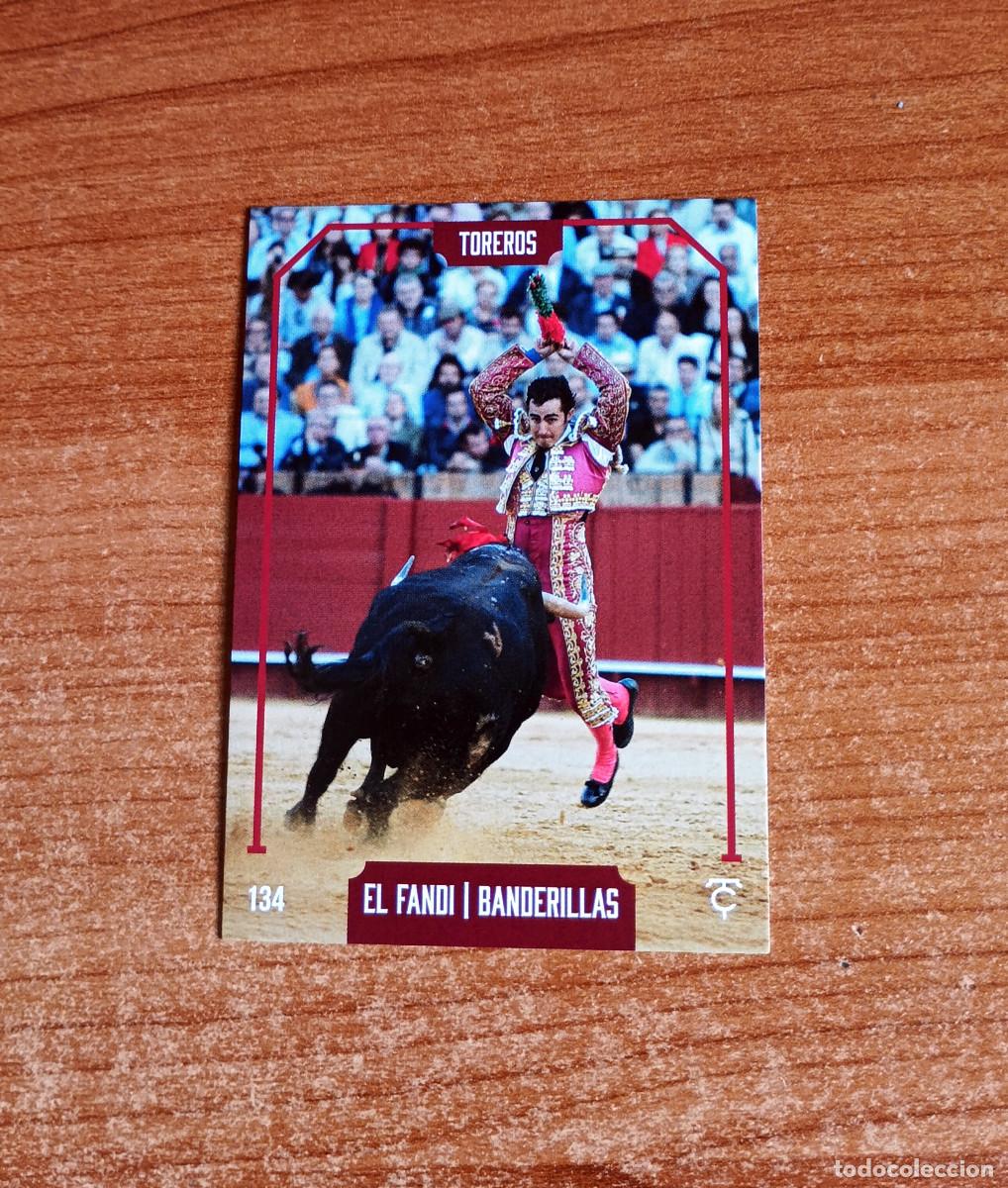 Tauromaquia: Cromo Taurocromos 2026 - N&ordm; 134 - Toreros - El Fandi (Banderillas)
