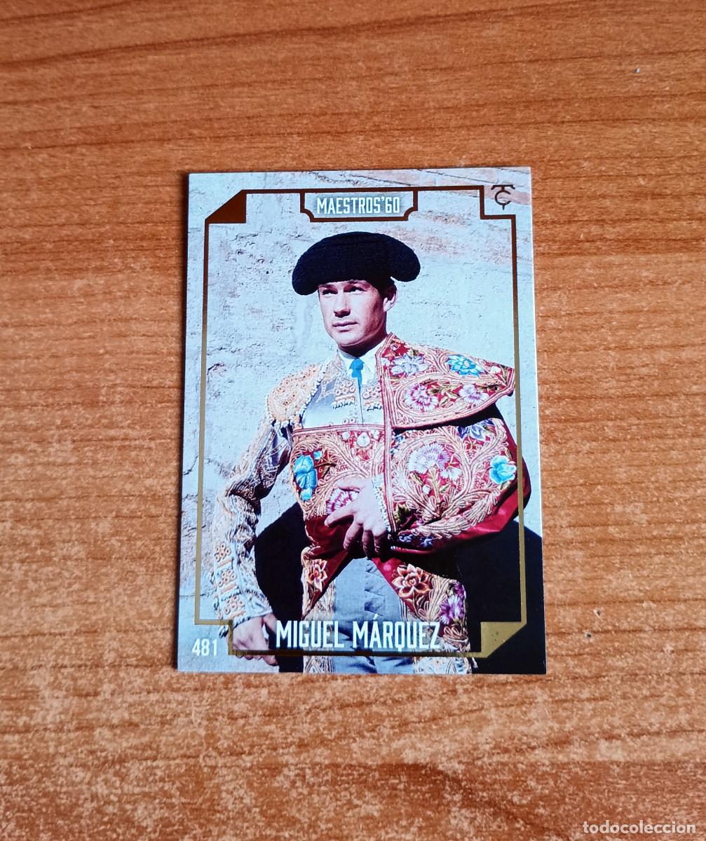 Tauromaquia: Cromo Taurocromos 2026 - N&ordm; 481 - Maestros'60 - Miguel M&aacute;rquez