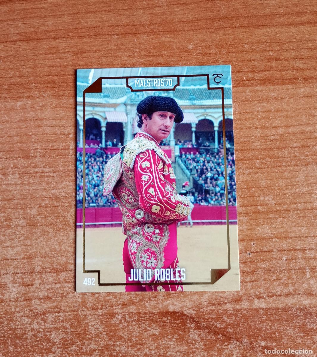 Tauromaquia: Cromo Taurocromos 2026 - N&ordm; 492 - Maestros'70 - Julio Robles