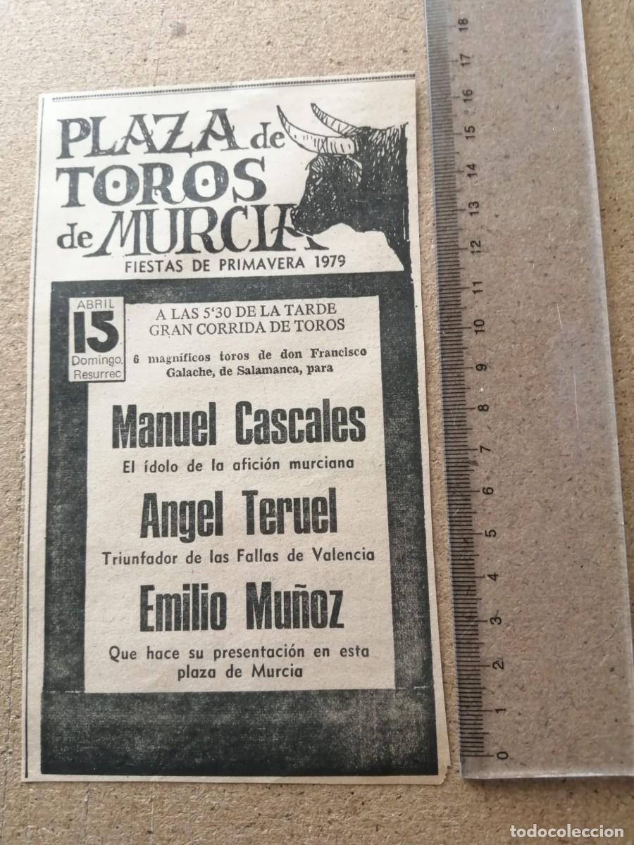 Tauromaquia: RECORTE PRENSA. PLAZA DE TOROS DE MURCIA, 1979. CASCALES - ANGEL TERUEL - EMILIO MU&Ntilde;OZ