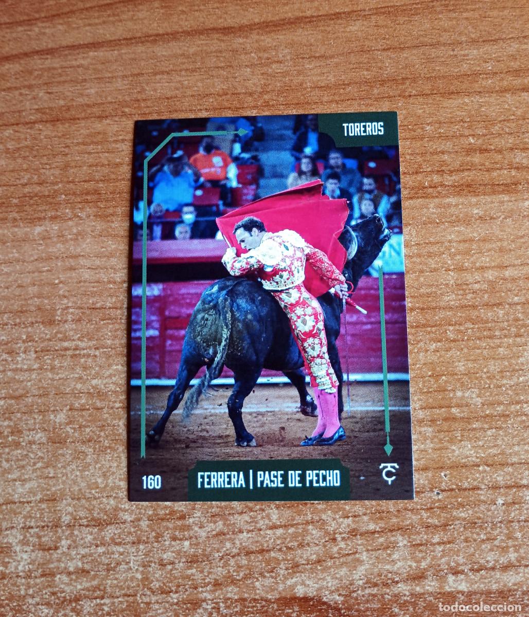 Tauromaquia: Cromo Taurocromos 2026 - N&ordm; 160 - Toreros - Ferrera - Pase de pecho