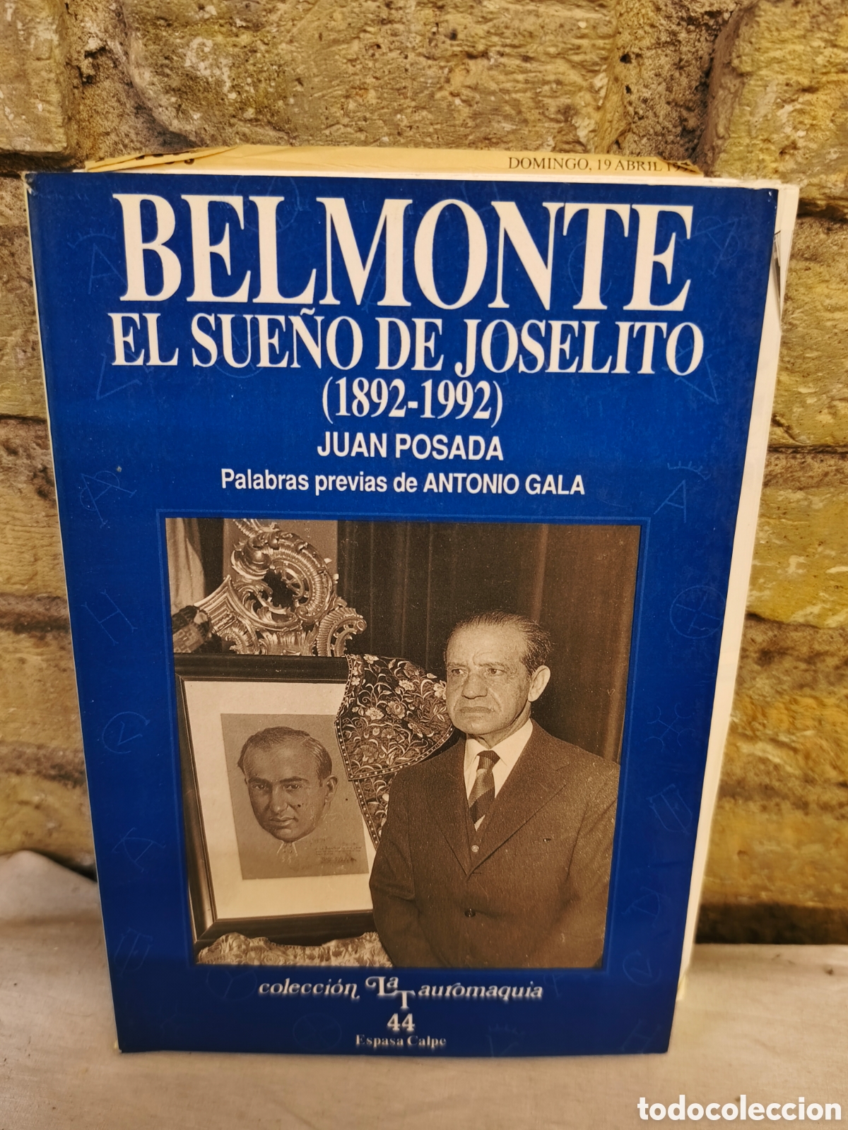 Tauromaquia: BELMONTE EL SUE&Ntilde;O DE JOSELITO (1892-1992)