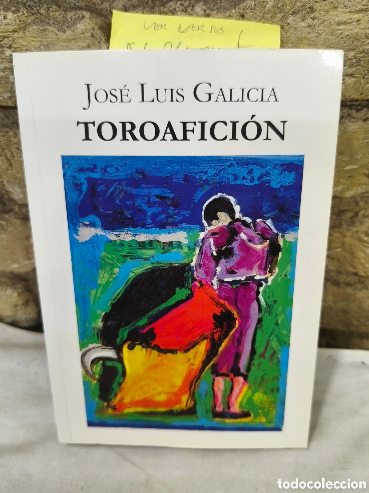 Tauromaquia: JOs&Eacute; LUIS GALICIA TOROAFICI&Oacute;N